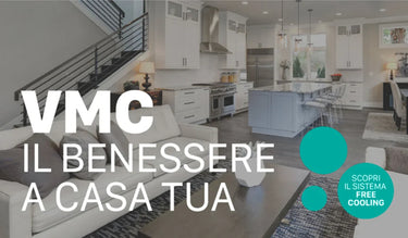 Il sistema Free-Cooling nella Ventilazione Meccanica Controllata - Climamarket
