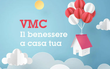 Ventilazione Meccanica Controllata: cos'è, come funziona e perché sceglierla - Climamarket