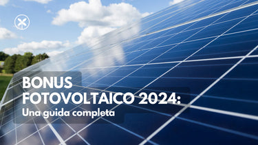 Bonus fotovoltaico 2024: cos'è e come funziona - Climamarket