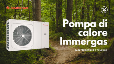 Caratteristiche e funzioni delle pompe di calore Immergas - Climamarket