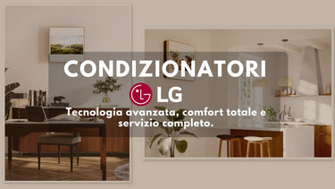 Climatizzatori LG su Climamarket: tecnologia avanzata, comfort totale e servizio completo - Climamar