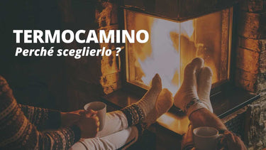 Come funziona un termocamino e perché sceglierlo - Climamarket