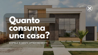 Ecco quanti kWh consuma una casa - Climamarket