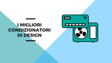 I migliori condizionatori di design per raffrescare e arredare casa - Climamarket