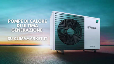 Pompe di calore di ultima generazione su Climamarket - Climamarket