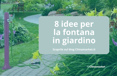 8 idee imperdibili per la fontana in giardino - Climamarket